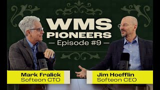 WMS Pioneers Episode 9: Muscle, Speed, and Flow: Softeon's 3PL Advantage