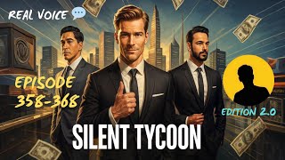 silent tycoon EP 358_368  #hindistories #pocketstory #pocketfm #pocketnovel