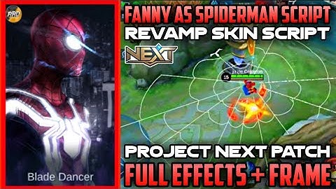 FANNY AS SPIDERMAN V.2 SCRIPT + FULL EFFECTS - BACKUP FILE - ALL PATCH - NO ERROR - PROJECT NEXT
