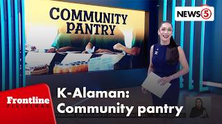 K-Alaman: Community pantry, paano nagsimula sa bansa? | Frontline Pilipinas