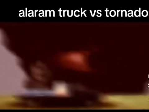 Alarm truck vs Tornado#Tornado hartekk#memess