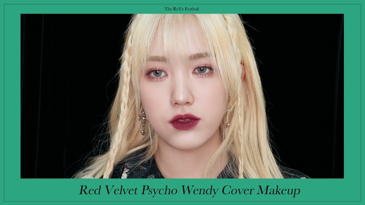 (Eng) 레드벨벳 싸이코 웬디 커버 메이크업 Red Velvet Psycho Wendy Cover Makeup