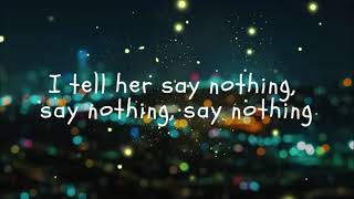 Wes Nelson - Say Nothing (Lyrics)