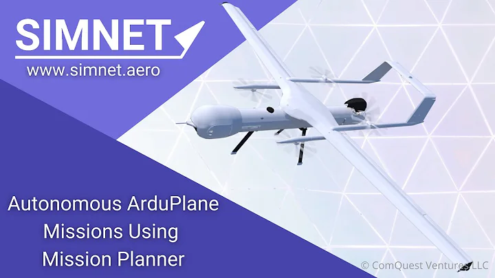 SIMNET Tutorial: Autonomous ArduPlane Missions Using Mission Planner
