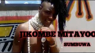 JIKOMBE MITAYO-UJUMBE WA -SUMBUWA- 255787312313