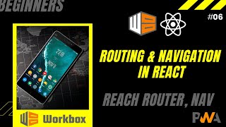 #6 Reach Router | Navigation in React | reach-router | React Tutorial for Beginners | PWA
