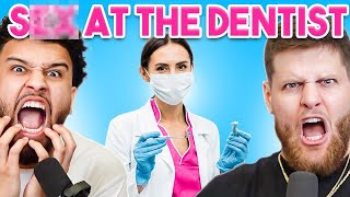 HOOKING UP AT THE DENTIST! -You Should Know Podcast- Episode 112 screenshot 5