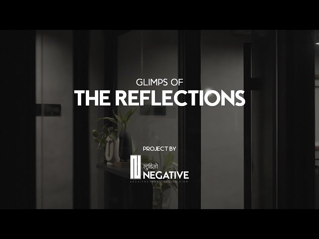 GLIMPSE OF | THE REFLECTIONS BY STUDIO NEGATIVE | INTERIOR DESIGN | 2024 class=