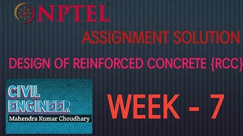 [NPTEL] Assignment -7 [RCC] design of reinforced concrete structure // Mahendra #nptel #assignment7