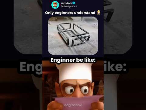 Only Engineers Understand 🤯🔧
