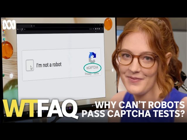 Why can't robots check the box that says 'I'm not a robot'? | WTFAQ | ABC TV + iview class=