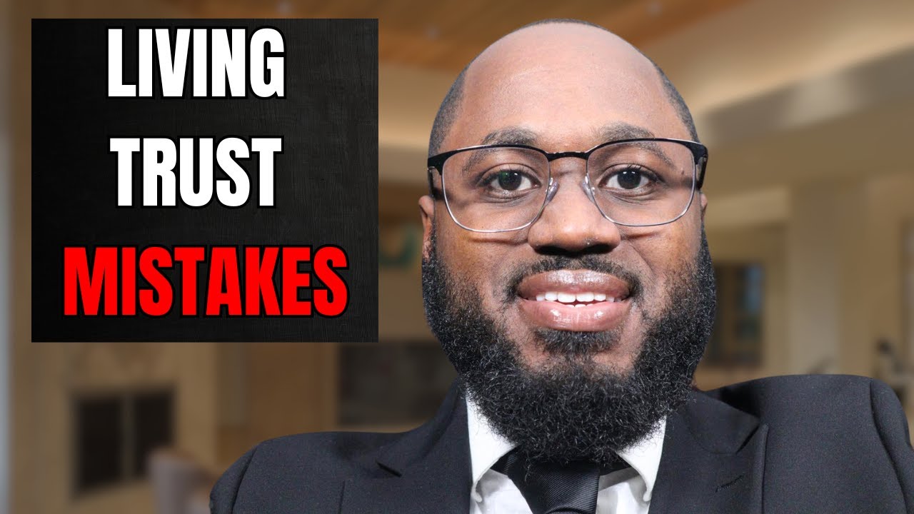 11 Revocable Living Trust Mistakes