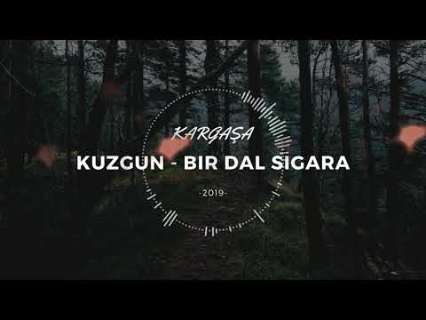 KUZGUN - BIR DAL SIGARA(OFFİCİAL VIDEO)