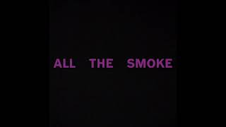 DillanPonders - All The Smoke (Prod. BVB)