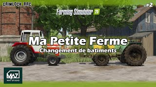 Ma Petite Ferme #2 Changement de batiments pour du MA7 Studio / FS25 / FR PC
