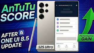 Samsung Galaxy S25 Ultra Antutu Benchmark Test After Oneui8.5 updates