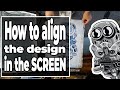 How to align the design in the screen - Tips and Tricks in Silkscreen Printing