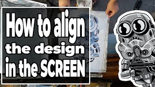 Full How to align the design in the screen - Tips and Tricks in Silkscreen Printing Update