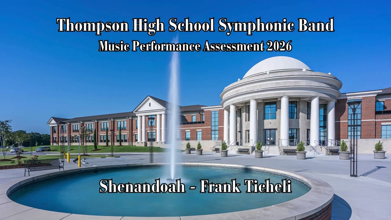 Thompson High School Symphonic Band - Shenandoah