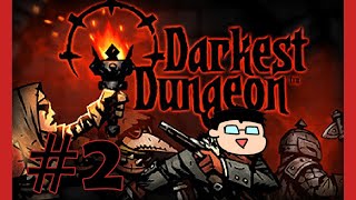 Darkest Dungeon (02)