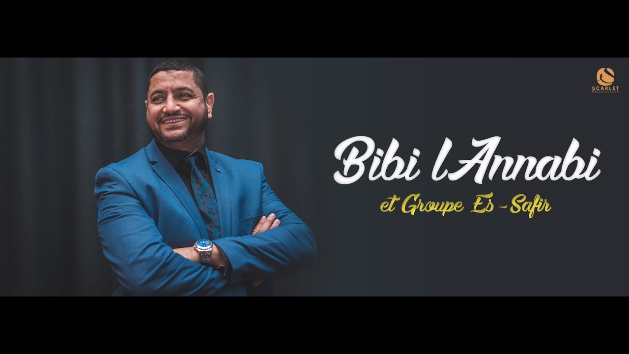 bibi l'annabi __ Group Es-Safir  من فراق غزالي scarlet production