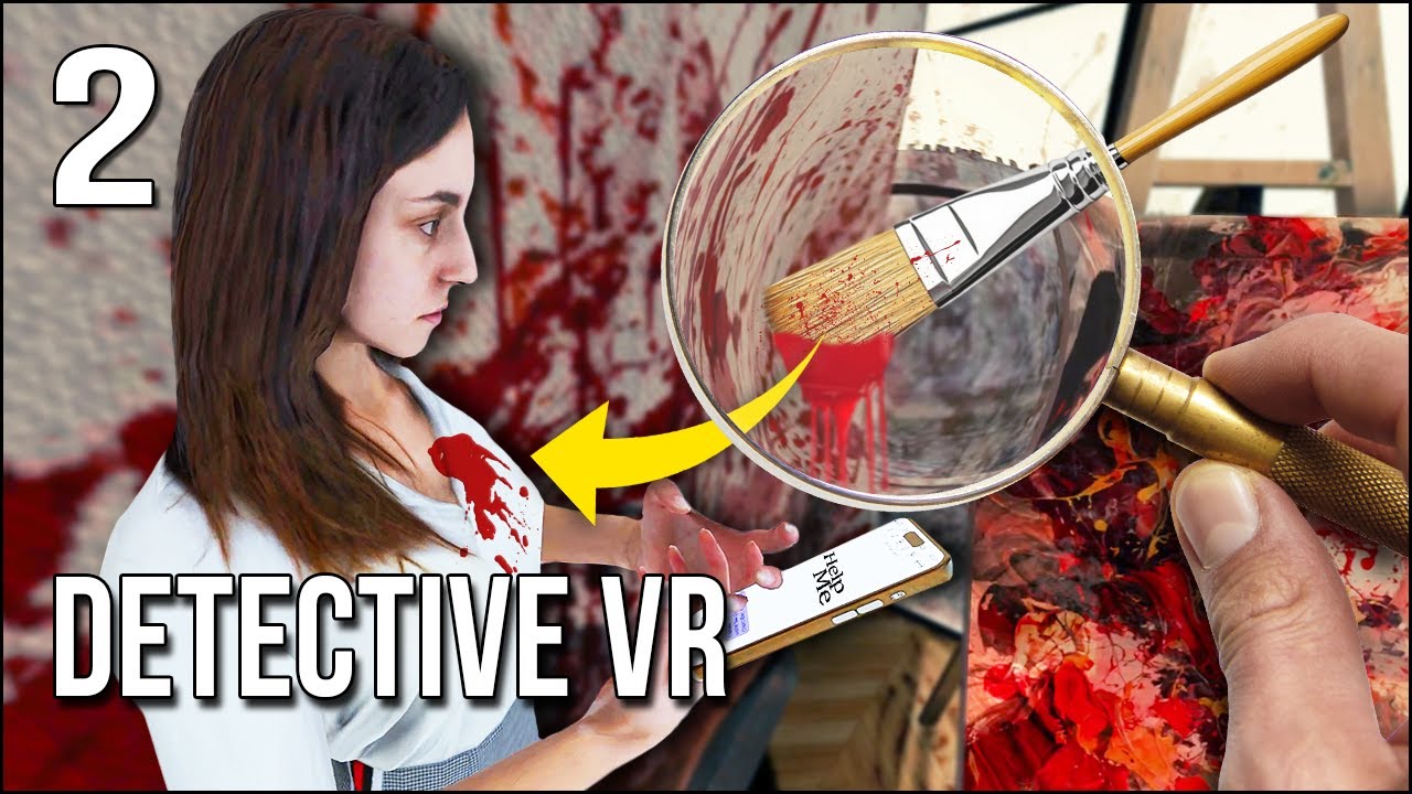 Detective VR | Part 2 | He Made A Painting With HER BLOOD!?