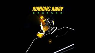 #droeloe 'Running Away' || #beatsaber #vr #gaming #music #dance #flow #fitness #fyp #shorts