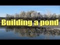 Building a 4.5 acre farm pond. FarmCraft101 Building a 4.5 acre farm pond. FarmCraft101
