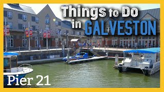 Pier 21 | Things To Do In Galveston