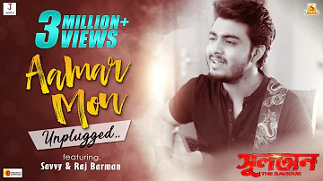 AAMAR MON UNPLUGGED | SULTAN-THE SAVIOUR | SAVVY | RAJ BARMAN |