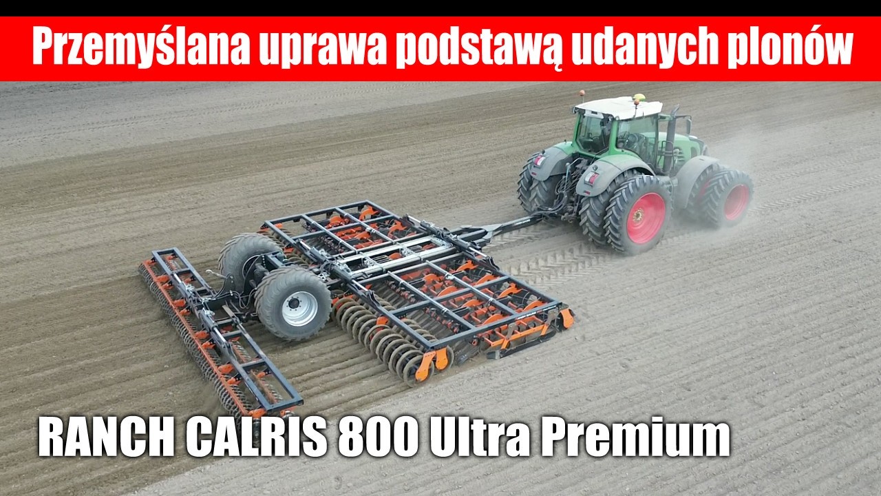 maxresdefault RANCH Calris 800 Ultra Premium – przemyślana uprawa podstawą udanych plonów
