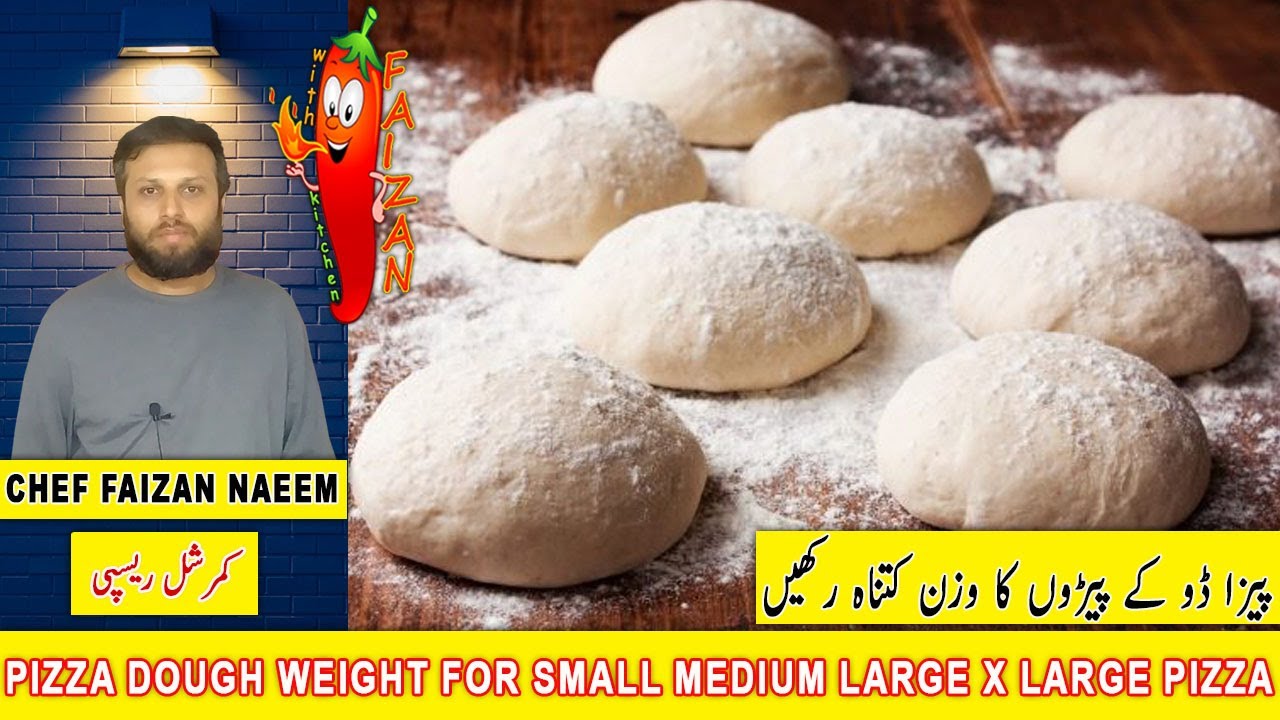 🍕Pizza Dough Weight For Small Medium Large X Large Pizza | پیزا ڈو کے پیڑوں کا وزن کتناہ رکھیں | 🇵🇰