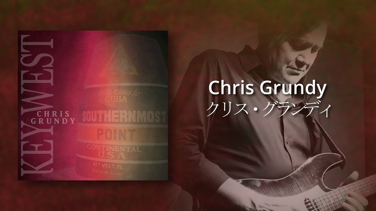 KEY WEST, new single by Chris Grundy - YouTube