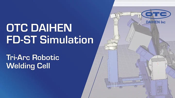 OTC DAIHEN FD-ST Simulation | TRI-ARC Robotic Welding Cell