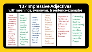 137 Impressive Adjectives || Exploring Their Meanings, Synonyms, and Sentence Examples
