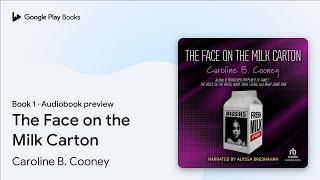 The Face on the Milk Carton Book 1 by Caroline B. Cooney · Audiobook preview