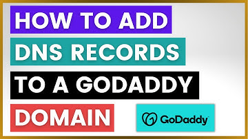 How To Add DNS Records To A GoDaddy Domain? [in 2025]