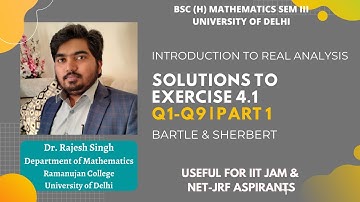 SOLUTIONS TO EXERCISE 4.1 | Q1-Q9 | PART 1 | BARTLE & SHERBERT | REAL ANALYSIS