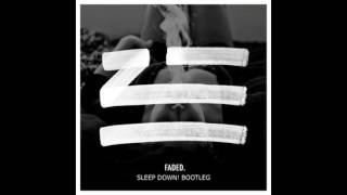 Zhu - Faded (Sleep Down! Bootleg)