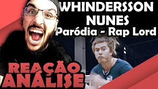 Whindersson Nunes - Paródia Raplord [Reação/ Análise]