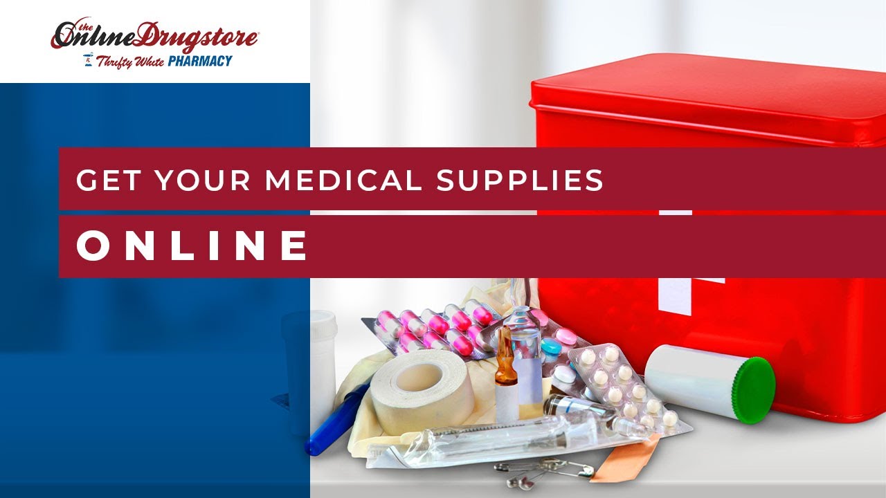 Get Your Medical Supplies Online | The Online Drugstore
