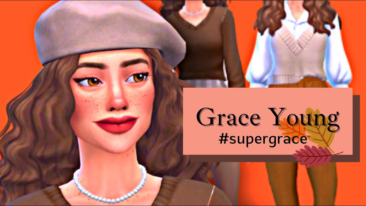 Grace Young + Cc List 🍂 Crea un sim [Speed Cas] YouTube