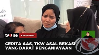 Viral, TKW Minta Tolong ke Jokowi Usai Alami Penyiksaan di Arab Saudi | Kabar Pagi tvOne