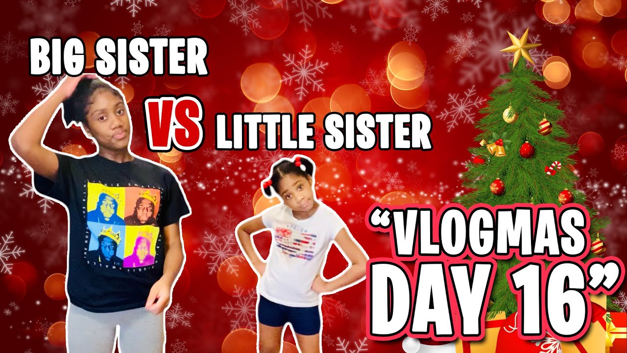 VLOGSMAS DAY 16 Big Sister VS Little Sister Buck Challenge 🤣 YouTube