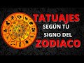 TATUAJES según tu signo del ZODIACO / Golden Tattoo
