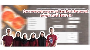 Cara membuat program aplikasi Kasir Restaurant dengan Visual Basic 6.0