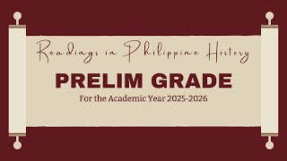 PRELIM GRADE - Readings in Philippine History