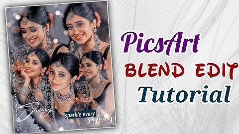 PicsArt blend edit tutorial || fanedit ||