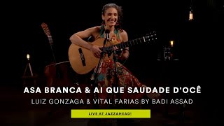 Asa Branca &amp; Ai Que Saudade D&#39;ocê - Luiz Gonzaga &amp; Vital Farias by Badi Assad