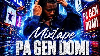 Mixtape Pa Gen Dmi Raboday 2026 dj lilsound chaine38 kenbel la mixtape2k26